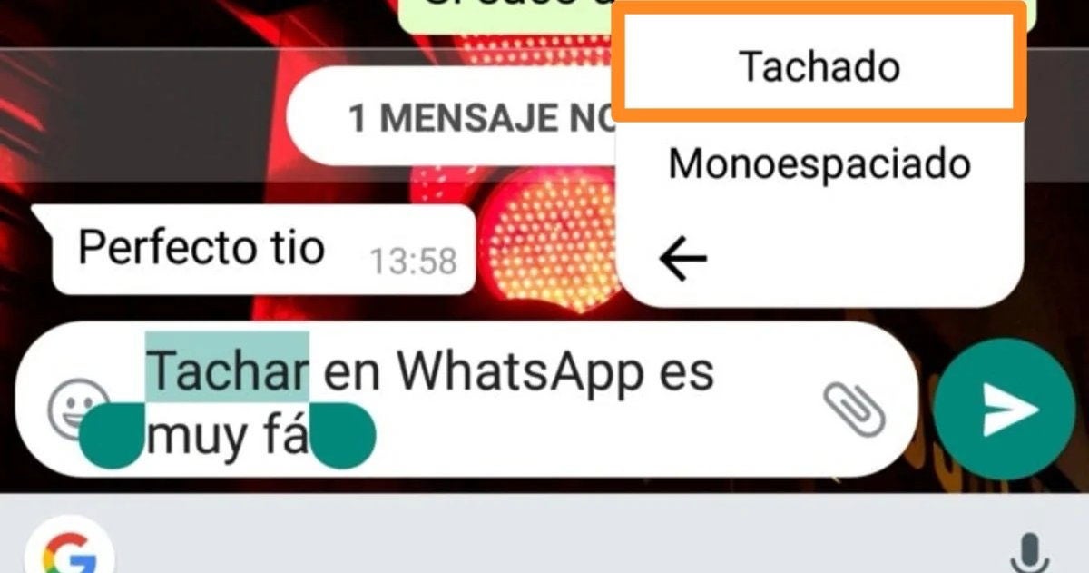 Tacha el texto en WhatsApp para ocultar parcialmente algunas palabras.