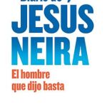 Neira: dos veces héroe. El profesor que se enfrentó a la violencia doméstica