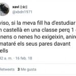 «Si mi hija ha de estudiar castellano en clase porque uno o dos niños lo exijan mataré a sus padres»