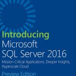SQL Server 2016 de Microsoft está ya disponible