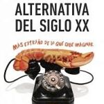La otra cara del siglo XX