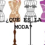 Qué quieren decir cuando dicen moda