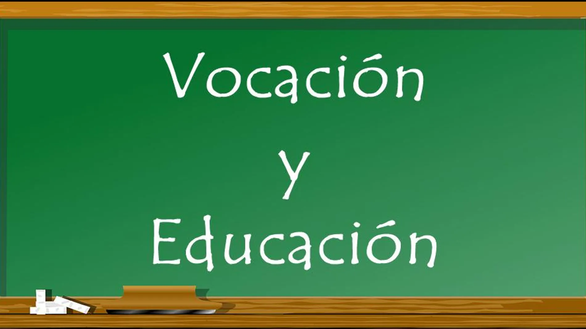 Vocación y educación