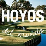 Los mejores hoyos del mundo