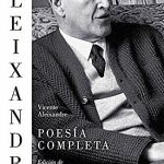 Aleixandre, de principio a fin