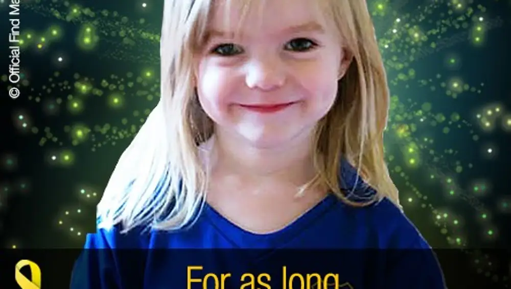 Imagen de Madeleine McCann con el mensaje "Durante el tiempo que sea necesario..."