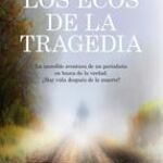 «Los ecos de la tragedia»