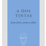 Josep Janés, la vida hecha tinta