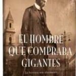 «El hombre que compraba gigantes»