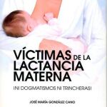 Un pediatra suspende la presentación de su libro por la polémica sobre la lactancia