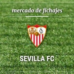 Fichajes Sevilla Fútbol Club: Altas, bajas y rumores