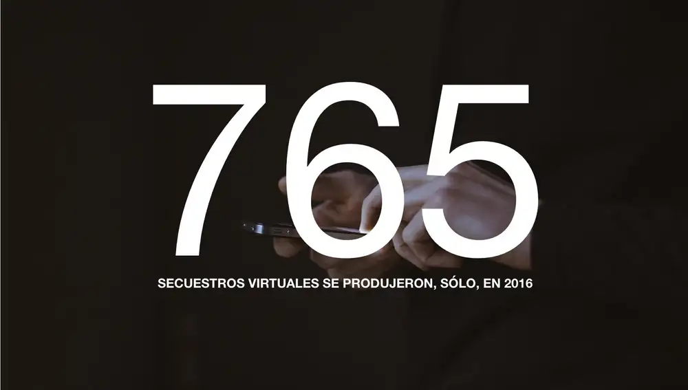Los secuestros virtuales alcanzaron su punto álgido en 2016