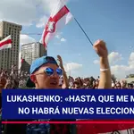 Lukashenko: «Hasta que me maten no habrá nuevas elecciones»
