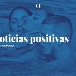 Buenas noticias de la semana