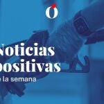 Noticias positivas