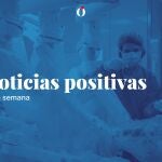Buenas noticias de la semana