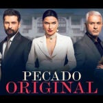 'Pecado Original', la novela turca que arrasa por las tardes en Antena 3