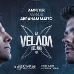 El primer combate de La Velada del Año 3 estará protagonizado por Ampeter y Abraham Mateo