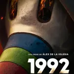 Cartel de la serie '1992', de Alex de la Iglesia