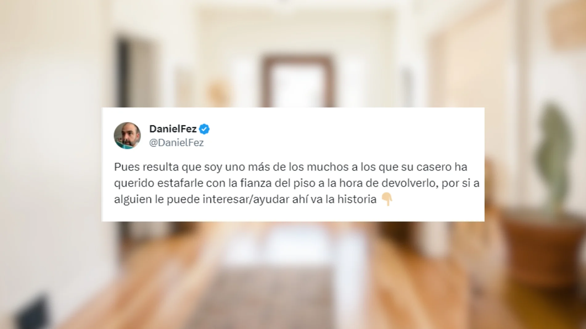 El cómico Daniel Fez denuncia intento de estafa de su casero con la fianza del piso