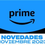 Estrenos de noviembre en Amazon Prime Video