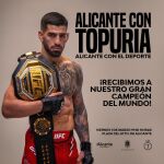 Imagen del cartel que anuncia el gran recibimiento de Alicante a Ilia Topuria.