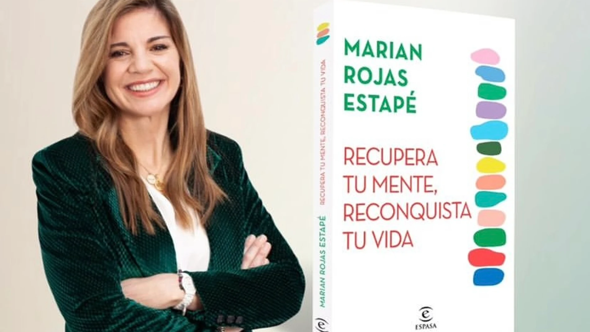 la psiquiatra Marian Rojas presenta "Recupera tu mente, reconquista tu vida"