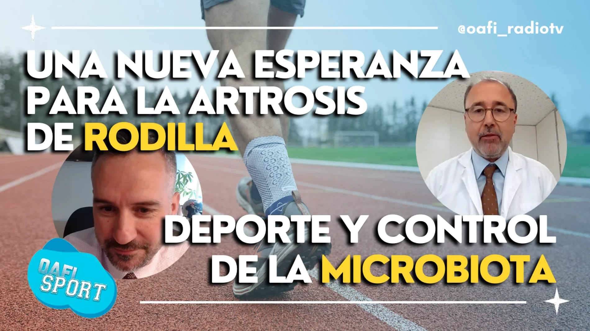 Oafi Sport un podcast sobre deportes y salud de la Fundación Internacional de la Artrosis