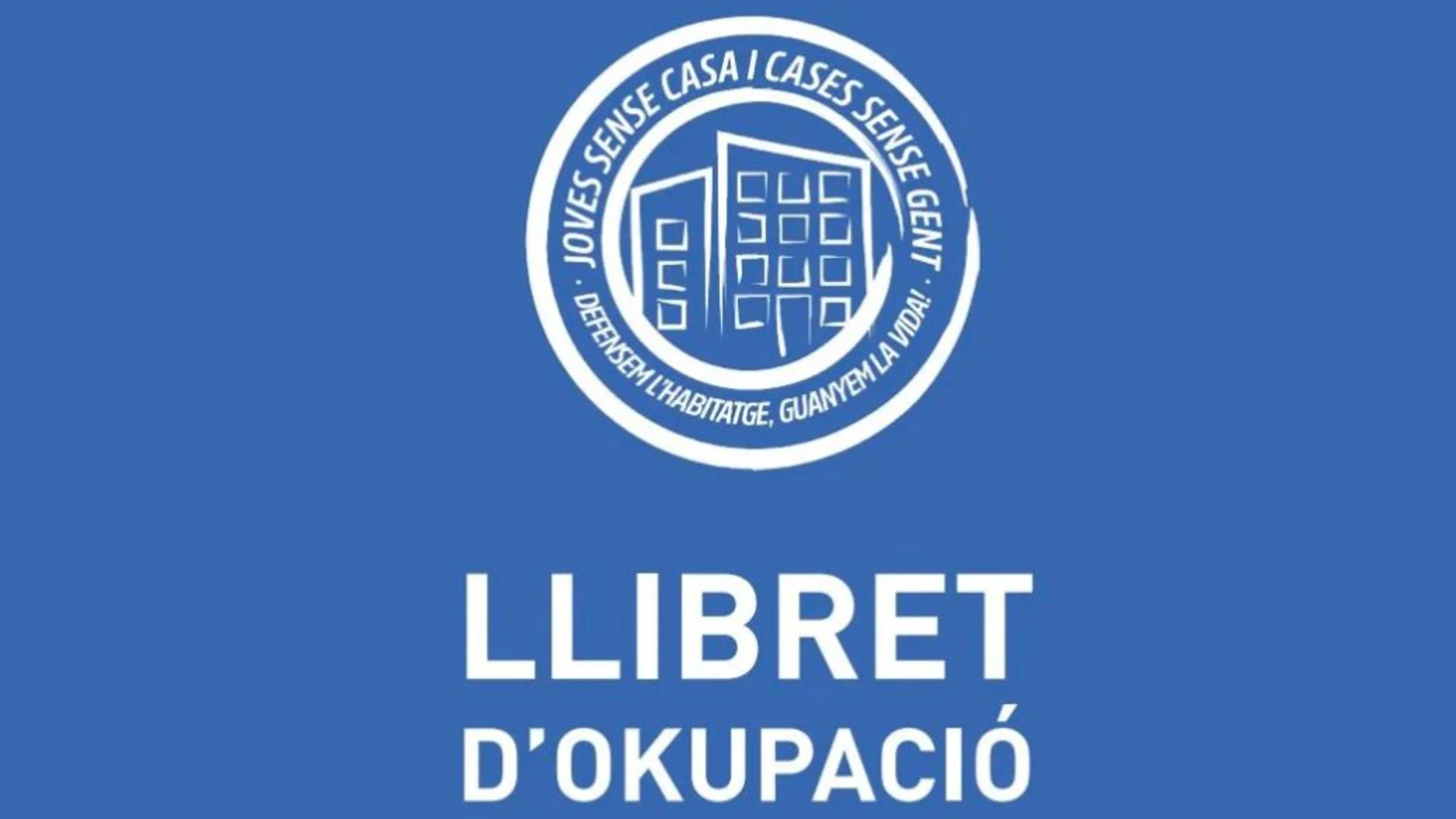 Nueva apología del delito de la extrema izquierda independentista en Cataluña: manual para la "okupación" ilegal