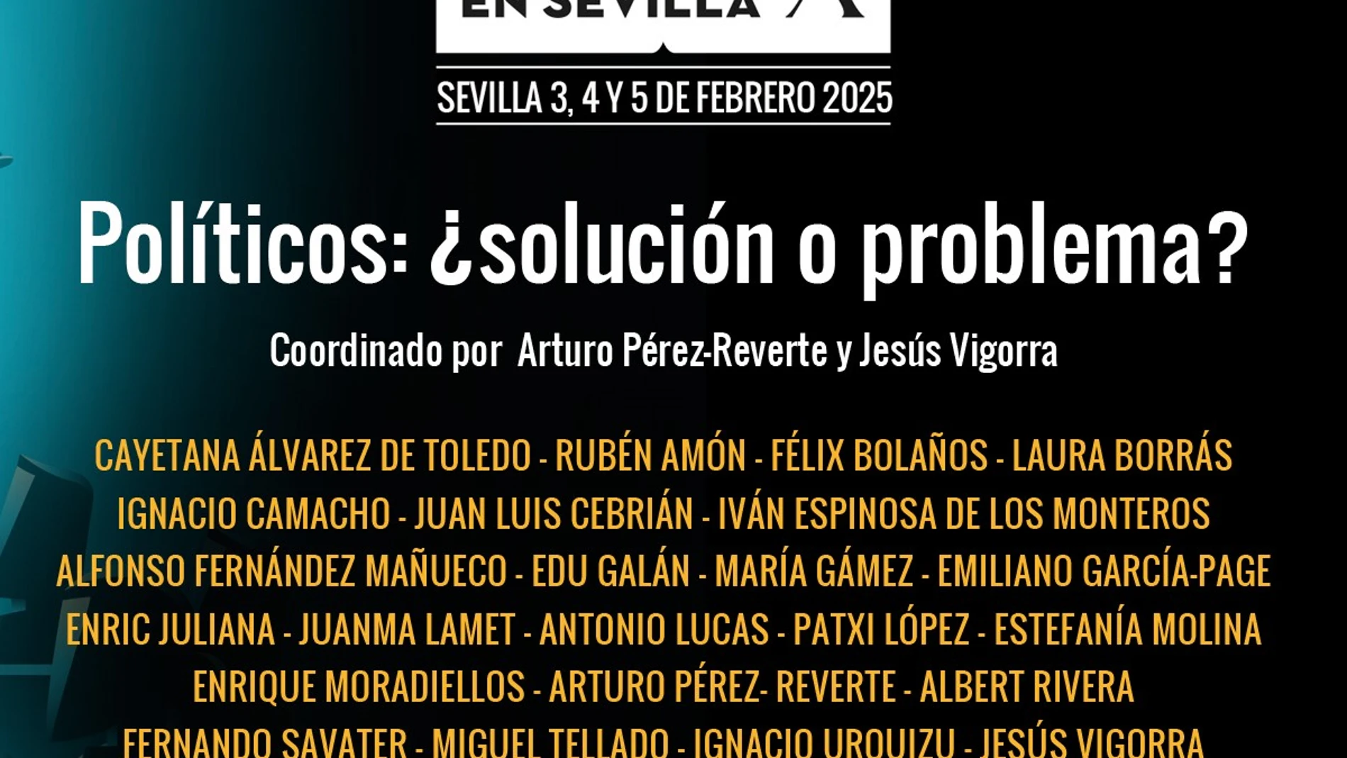 Arturo Pérez-Reverte y Félix Bolaños frente a frente en Sevilla: ¿Políticos: solución o problema?