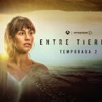 Imagen promocional de la segunda temporada de la serie "Entre Tierras"