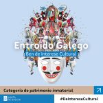El Entroido gallego ya es Bien de Interés Cultural