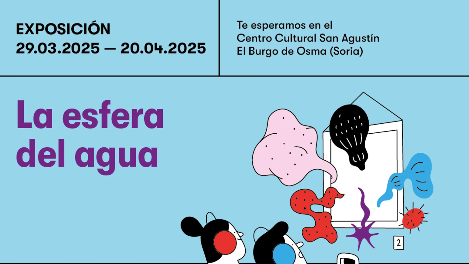 Cartel de la exposición "La esfera del agua" que puede visitarse en El Burgo de Osma