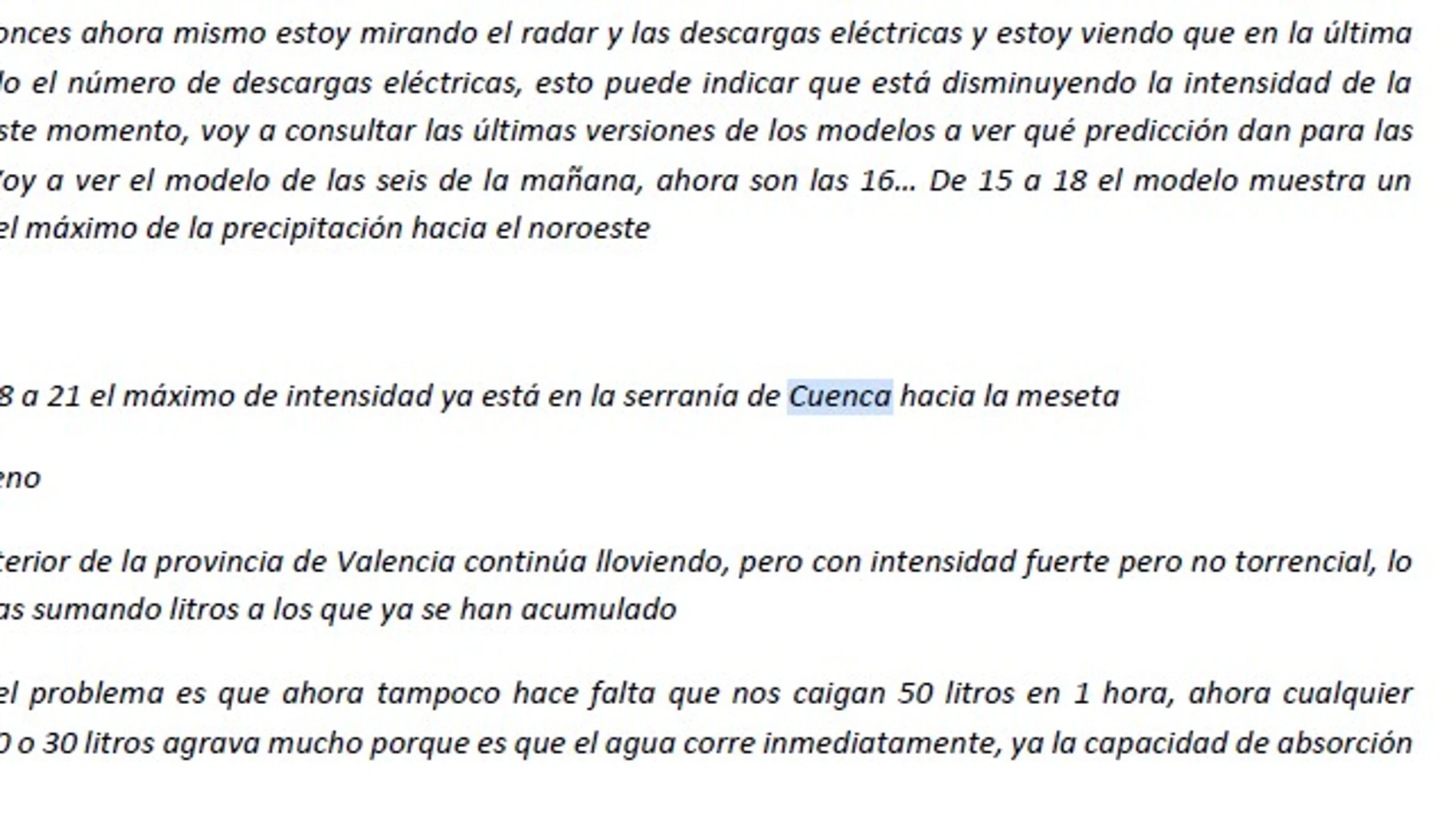 La Generalitat ha remitido un informe en el que se comprueba que Aemet sí predijo el desplazamiento de la dana hacia Cuenca