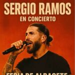 Cartel falso sobre un concierto de Sergio Ramos en la Feria de Albacete.