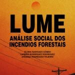 Xerais lanza 'Lume. Análise social dos incendios', que aborda la realidad de los fuegos con visión multidisciplinar