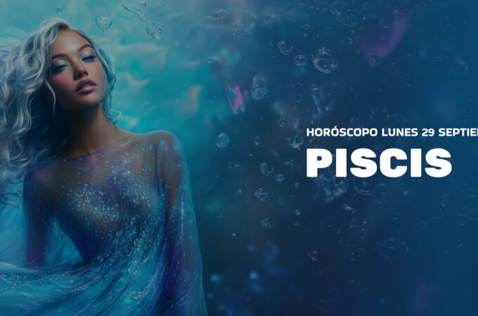horoscopo_hoy_lunes_29_septiembre_piscis
