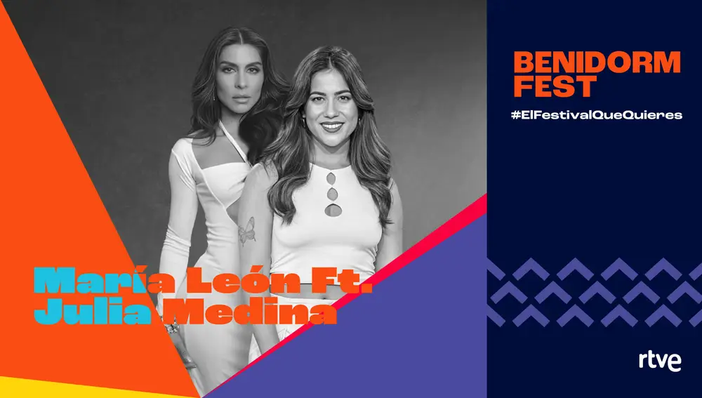 María León y Julia Medina, concursantes del Benidorm Fest 2026