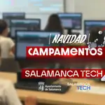 Campamentos ‘Salamanca Tech’ para estas navidades