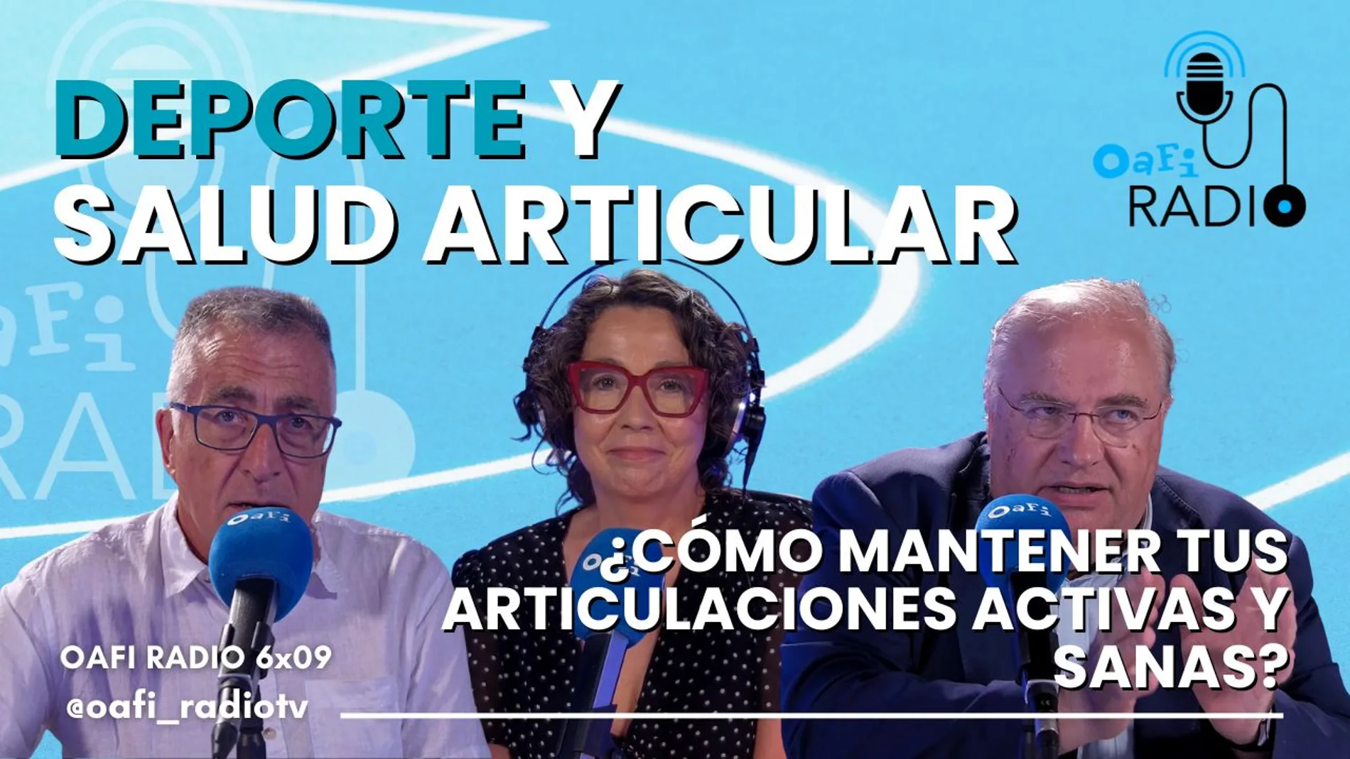 Oafi Radio, el podcast sobre salud de la Fundación Internacional de la Artrosis del 29 de septiembre de 2025
