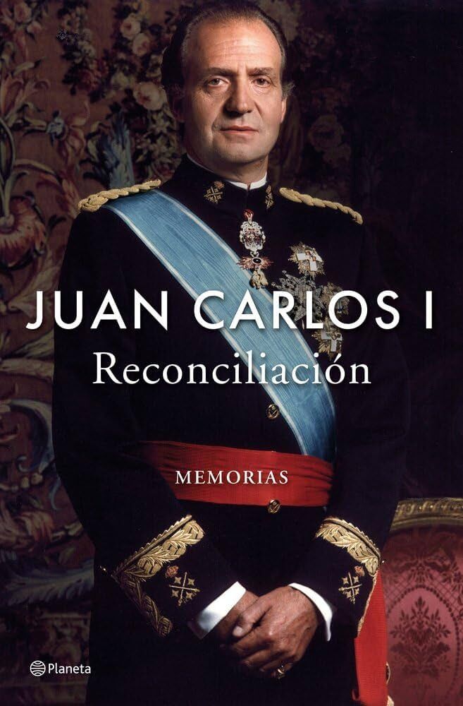 Portada del libro 'Reconciliación' del Rey Juan Carlos