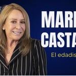 Marina Casta&ntilde;o: EDADISMO