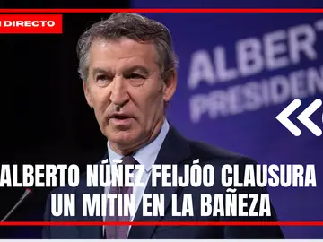 Alberto Núñez Feijóo clausura un mitin en La Bañeza Alberto Núñez Feijóo clausura un mitin en La Bañeza