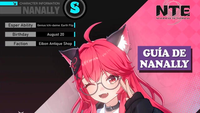 Mejor build de Nanally en Neverness to Everness (NTE): habilidades, despertar y disco