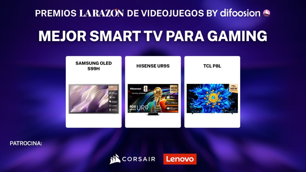 Premios La Razón de Videojuegos by Difoosion 2026: finalistas a Mejor Smart TV para gaming