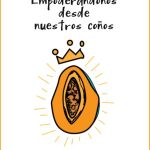 Imagen del cartel promocional de la «Chocho Charla: Empoderándonos desde nuestros coños»