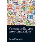 Portada del libro «Visiones de Europa: retos compartidos» de Carlos Uriarte.