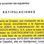 27-10-2008 Plan de viabilidad. Seis meses después, la empresa recibió otros 440.000. Resulta llamativo que entre los argumentos para la concesión de esta ayuda está que, tras despedir a 24 trabajadores, había contratado a 20