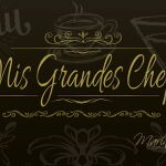 Mis grandes chefs.