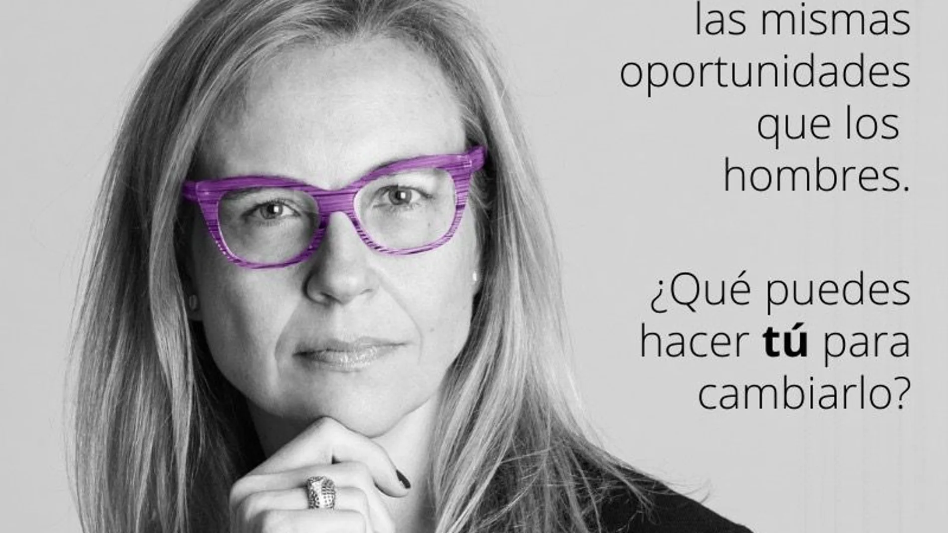 "No se trata de una guerra de sexos sino de una cuestión de justicia social". "Para lograr una sociedad en la que las mujeres tengan las mismas oportunidades que los hombres, todo el mundo tiene que aportar su granito de arena"